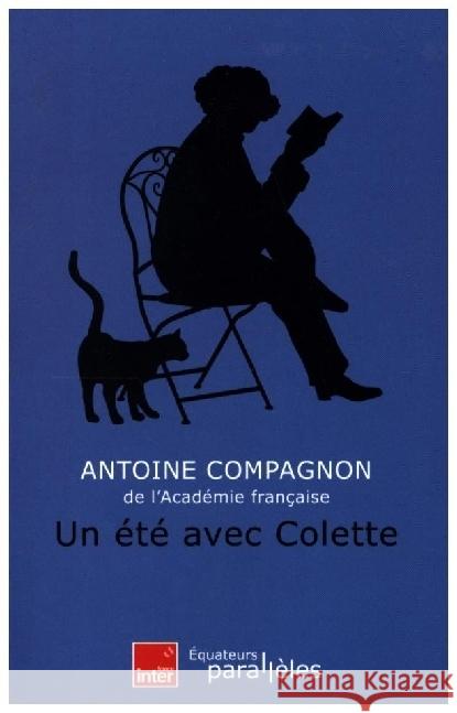 Un Ete Avec Colette. Compagnon, Antoine 9782382843444