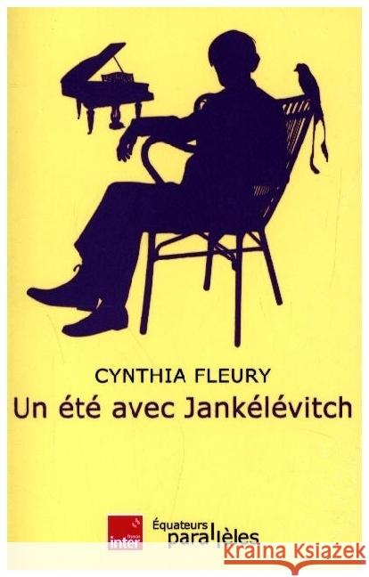 Un été avec Jankélévitch Fleury, Cynthia 9782382845639 Editions des Equateurs