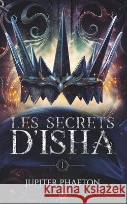 Les Secrets d'Isha: Winter Jupiter Phaeton 9782384010868 Jupiter Phaeton Editions