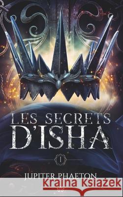 Les Secrets d'Isha: Winter Jupiter Phaeton 9782384010868