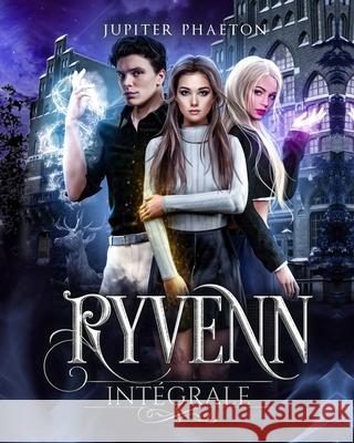Ryvenn: Int?grale Jupiter Phaeton 9782384014842 Jupiter Phaeton Editions