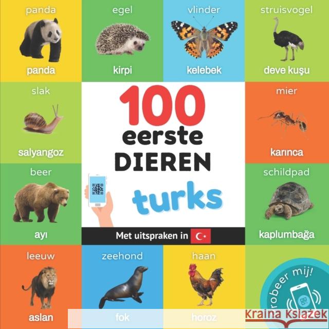 100 eerste dieren in het turks: Tweetalig fotoboek for kinderen: nederlands / turks met uitspraken Yukismart   9782384123438 Yukibooks