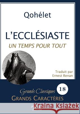 L'Eccl?siaste en grands caract?res: Police Arial 18 facile ? lire Jean-David Haddad 9782384370306 Memoria Books