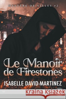 Le manoir de Firestone + bonus Isabelle David-Martinez 9782384405886