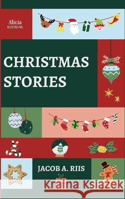 Christmas Stories Jacob A Riis 9782384550548