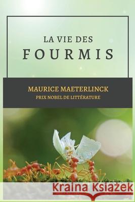 La vie des Fourmis Maurice Maeterlinck 9782384553990