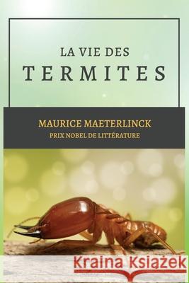 La vie des Termites Maurice Maeterlinck 9782384554072