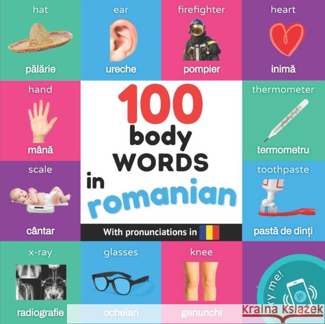 100 body words in romanian: Bilingual picture book for kids: english / romanian with pronunciations Yukismart   9782384577217 Yukibooks