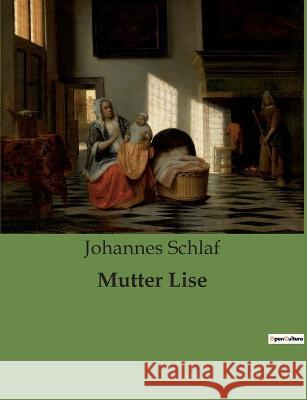 Mutter Lise Johannes Schlaf 9782385081133 Culturea