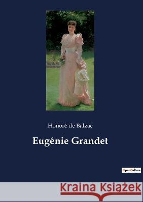 Eugénie Grandet Honoré de Balzac 9782385081164 Culturea