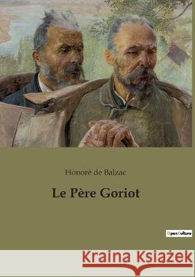 Le Père Goriot Honoré de Balzac 9782385081188 Culturea