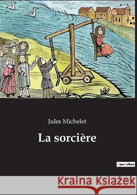 La sorcière Jules Michelet 9782385081294 Culturea