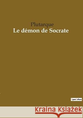 Le démon de Socrate Plutarque 9782385081720