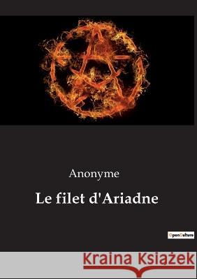 Le filet d\'Ariadne Anonyme 9782385081799