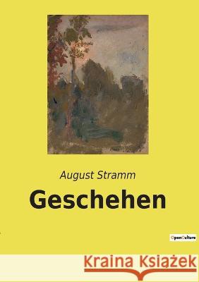 Geschehen August Stramm 9782385082079