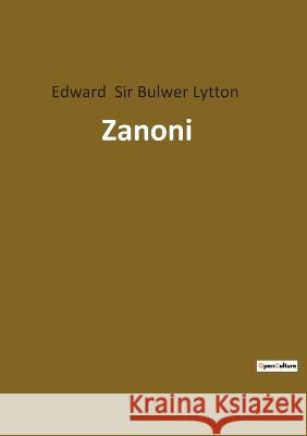 Zanoni Sir Edward Bulwer Lytton 9782385082291 Culturea