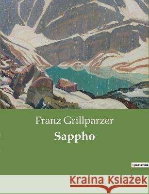 Sappho Franz Grillparzer 9782385082895 Culturea