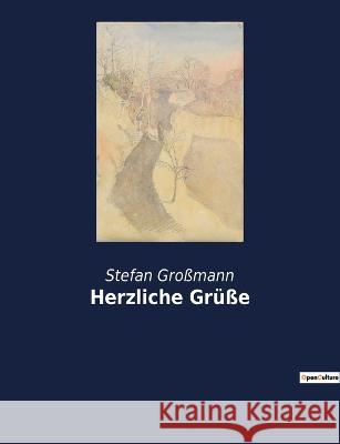 Herzliche Grüße Großmann, Stefan 9782385083144