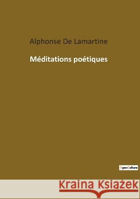 Méditations poétiques De Lamartine, Alphonse 9782385083250 Culturea