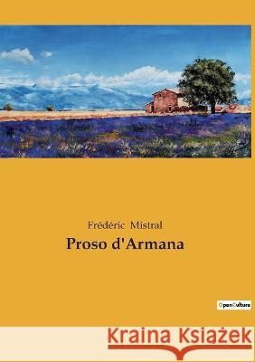 Proso d'Armana Frédéric Mistral 9782385083670