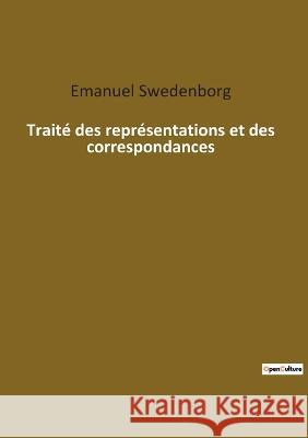 Traité des représentations et des correspondances Swedenborg, Emanuel 9782385084066 Culturea