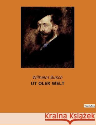 UT Oler Welt Wilhelm Busch 9782385084165 Culturea
