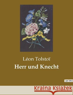 Herr und Knecht Léon Tolstoï 9782385084844