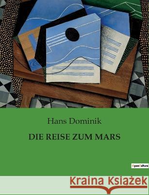 Die Reise Zum Mars Hans Dominik 9782385085209 Culturea