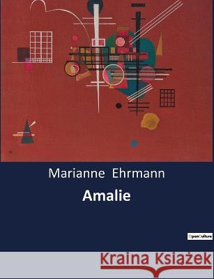 Amalie Marianne Ehrmann   9782385085674 Culturea