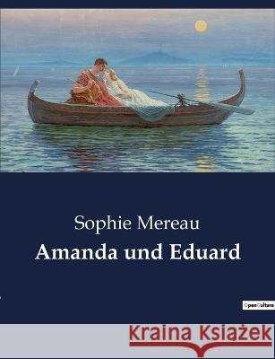 Amanda und Eduard Sophie Mereau   9782385085681 Culturea