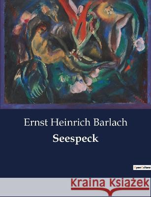Seespeck Ernst Heinrich Barlach 9782385085995