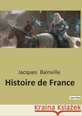 Histoire de France Jacques Bainville 9782385086411