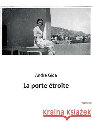 La porte étroite Gide, André 9782385086596
