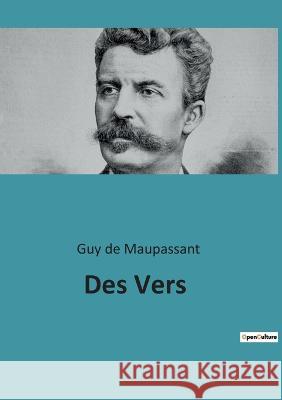 Des Vers Guy de Maupassant 9782385086657 Culturea