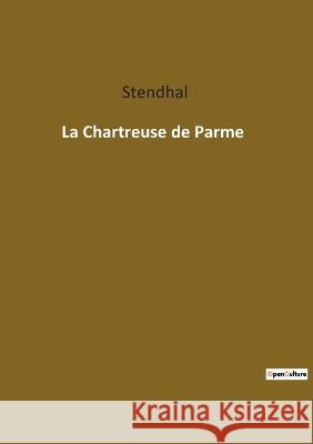 La Chartreuse de Parme Stendhal   9782385089801 Culturea