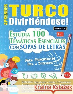 Aprender Turco Divirtiendose! - Para Principiantes Linguas Classics   9782385111731 Learnx