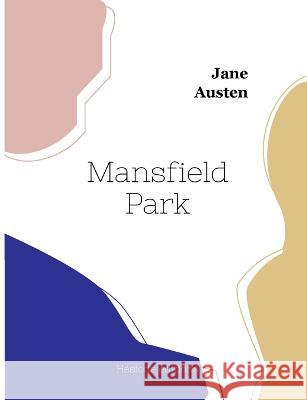 Mansfield Park Jane Austen 9782385120092 Hesiode Editions