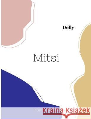 Mitsi Delly 9782385121198 Hesiode Editions