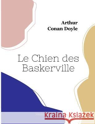 Le Chien des Baskerville Arthur Conan Doyle 9782385121433