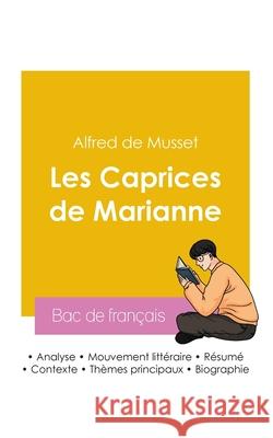 Reussir son Bac de francais 2026 Alfred De Musset 9782385991722 Bac de Francais