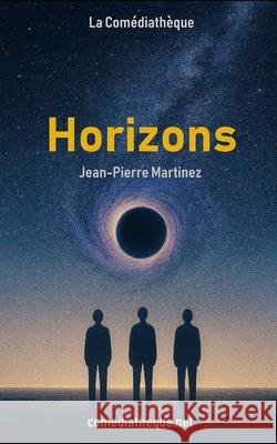 Horizons Jean-Pierre Martinez 9782386023835