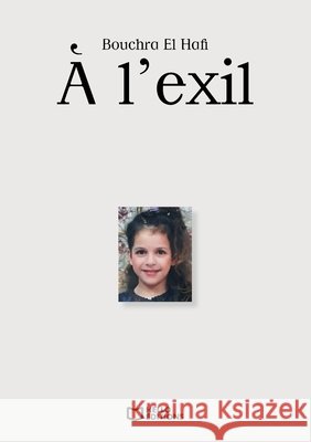 ? l'exil Bouchra El Hafi 9782386278600