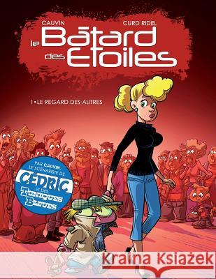 Batard des etoiles: Édition brochée Ridel, Curd 9782390141532 Sandawe.com