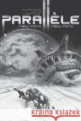 Parallele - les crayonnes Pelaez, Philippe 9782390141662 Sandawe.com