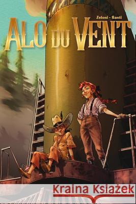 Alo du Vent 1: Le scenario et les crayonnes Santi, Francesca 9782390141778