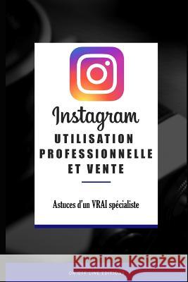 Instagram - Utilisation professionnelle et Vente Pitac 9782390350064 On Off Line Editions