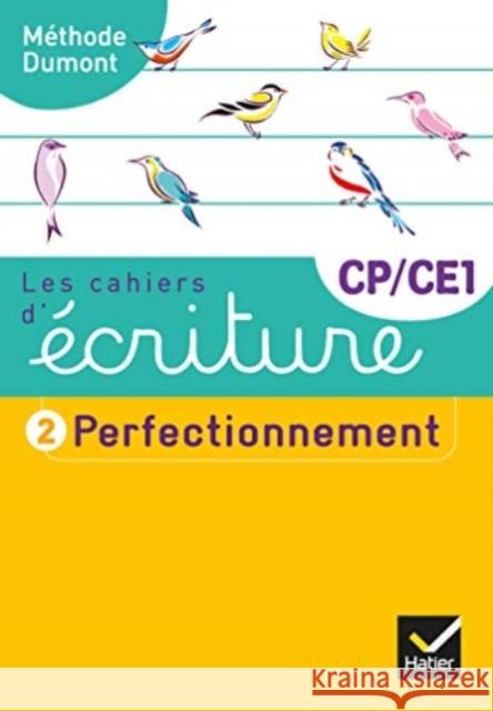 Cahiers Decriture Cpce1 Perfectionnement Daniele Dumont 9782401053588