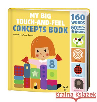 My Big Touch-And-Feel Concepts Book Xavier Deneux 9782408019686