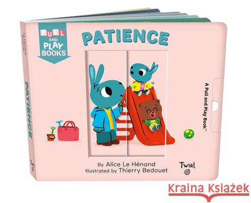 Patience: A Pull-The-Tab Book Le Henand, Alice 9782408019945 Twirl
