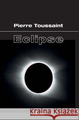 ?clipse Pierre Toussaint 9782414433964
